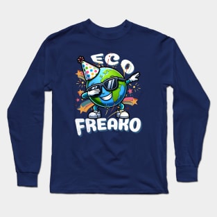 Earth Day April 22 - Eco Freako Earth Dab Dance Long Sleeve T-Shirt